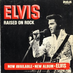Elvis Presley - Raised On Rock